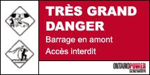 Très grand danger - Barrage en amount, Accès interdit